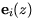 ${\bf e}_i(z)$